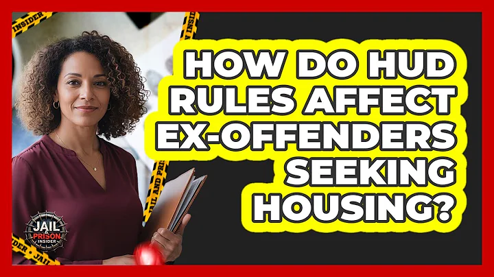 How Do HUD Rules Affect Ex-offenders Seeking Housing? - Jail & Prison Insider
