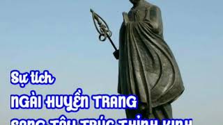 Sự tích Ngài HUYỀN TRANG sang Tây trúc thỉnh kinh