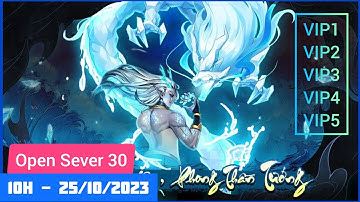 Game Lậu Mobile - Phong Nguyệt Ký - Open Sever 30 - 10H ngày 25/10/2023 - Free Code VIP