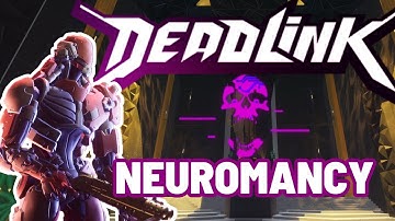 [Deadlink] Neuromancy Juggernaut Speedrun (in 22:57.5 IGT)