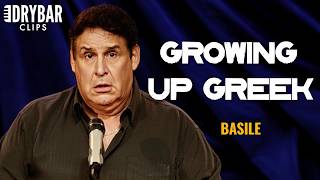 Growing Up Greek | Basile | Dry Bar Comedy