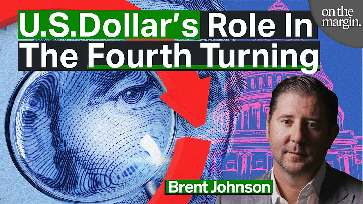 U.S Dollar's Role In The Fourth Turning | Brent Jo...
