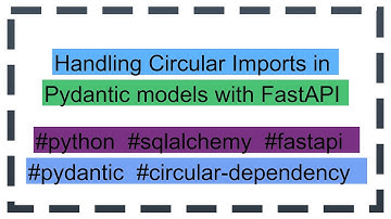 Handling Circular Imports in Pydantic models with FastAPI