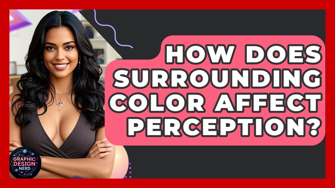 How Does Surrounding Color Affect Perception? - Graphic Design Nerd