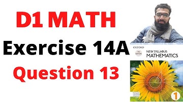 D1 exercise 14A Question 13 || d1 ch 14 || d1 ex14a solution