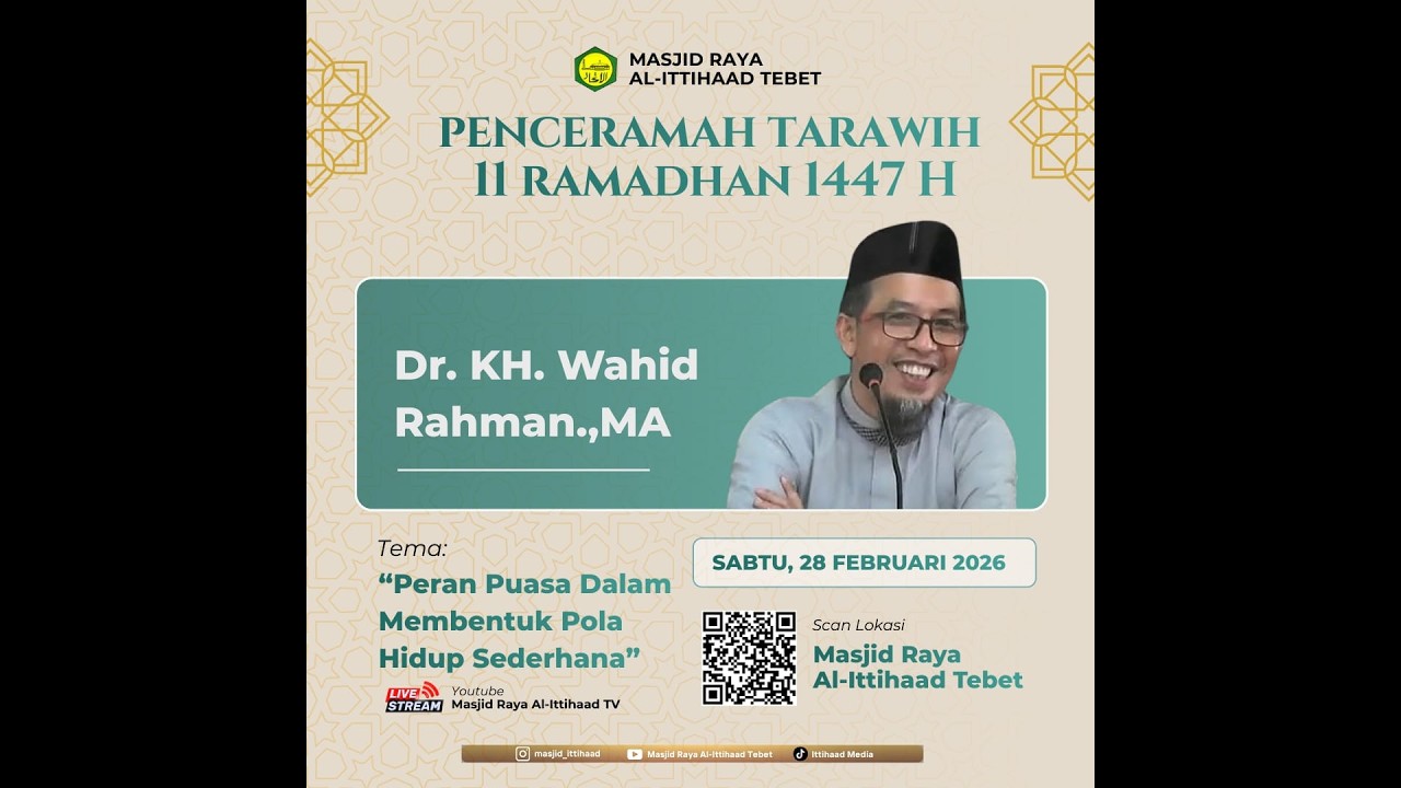 PELAKSANAAN SHALAT TARAWIH  & CERAMAH BERSAMA Dr. KH. Wahid Rahman, MA.. 11 Ramadhan  1447 H