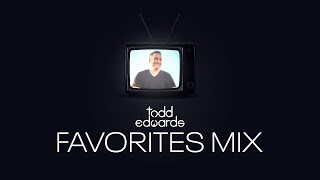 Todd Edwards Favorites Mix