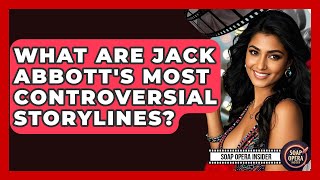 What Are Jack Abbott's Most Controversial Storylines? - Soap Opera Insider