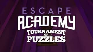 Escape Academy Tournament of Puzzles - Launch Trailer