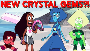 THE NEW CRYSTAL GEMS?!-  Steven Universe Theory & Speculation