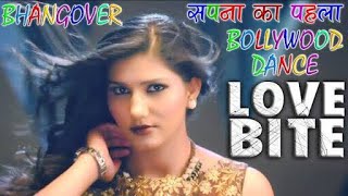 Sapna choudhary || Love bite full video song || journey of bhangover