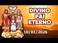 Divino Pai Eterno - 10/01/2026