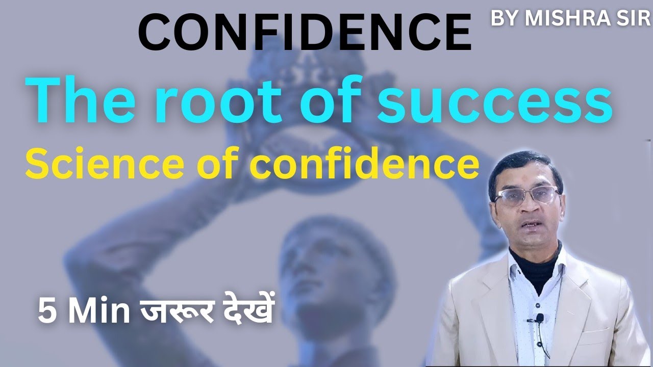 Confidence- The root of success/ Science of success/ 