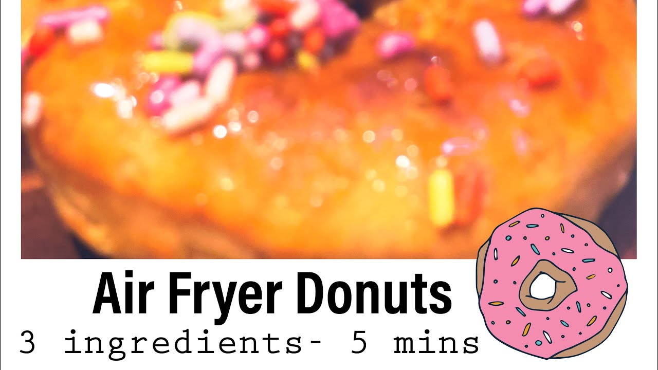 Air Fryer Donuts | simple and easy | 3 Ingredients | 5 mins | Instant Pot Air Fryer Recipes