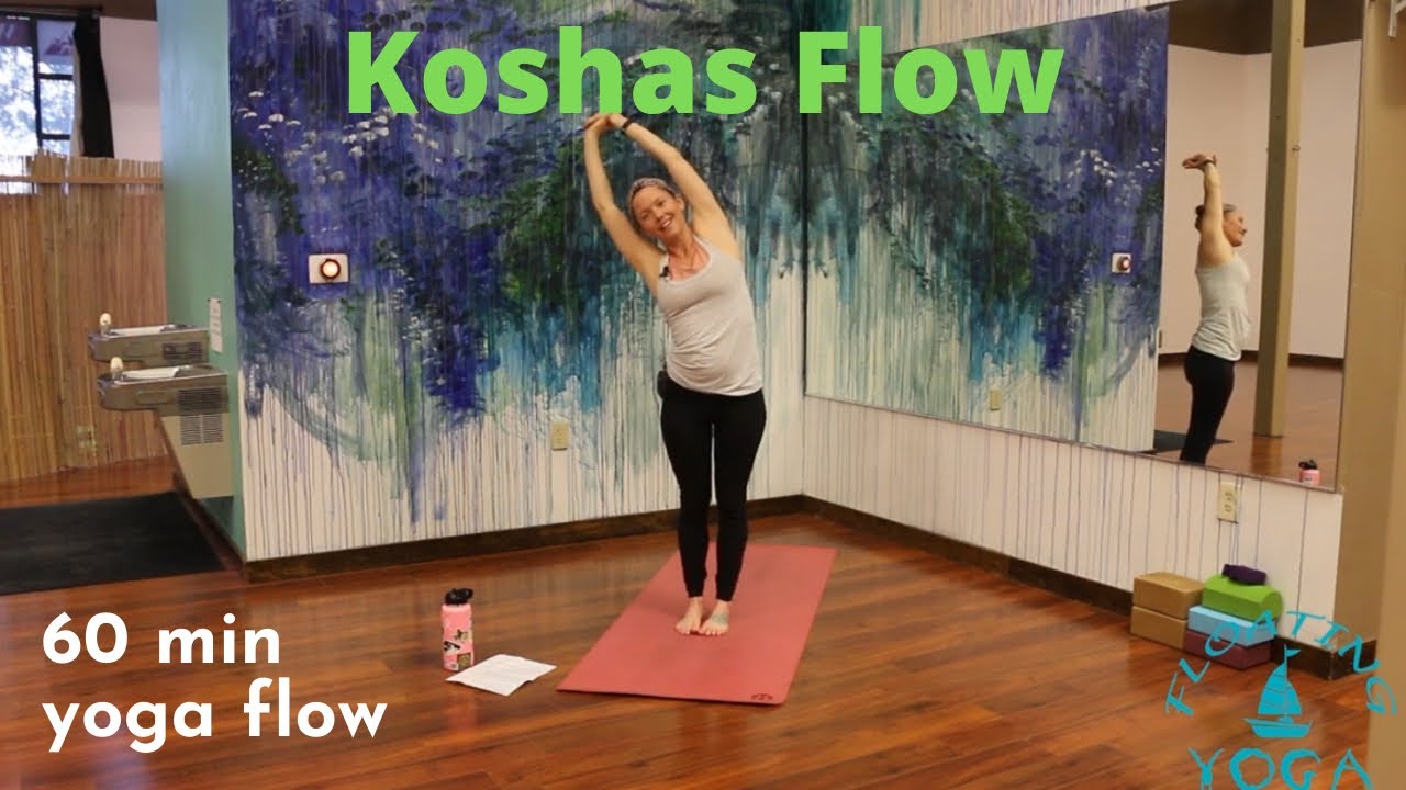 60 Minute Yoga Class - Koshas Flow