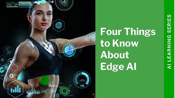 Ambiq Edge AI SoC: Four Things to Know About Edge AI