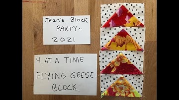 4 AT A TIME FLYING GEESE Block ~ Jean