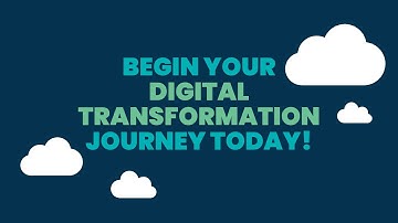 Begin Your Digital Transformation Journey Today!