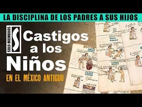 The "CRUEL" punishments of CHILDREN in ancient Mexico
