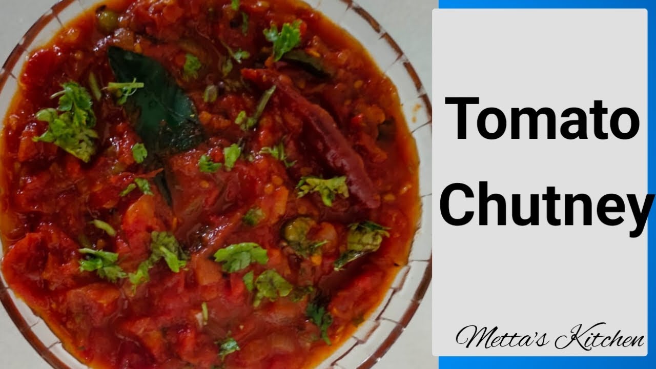 Easy Tomato Chutney Tomato Chutney Banane Ka Tarika Metta's