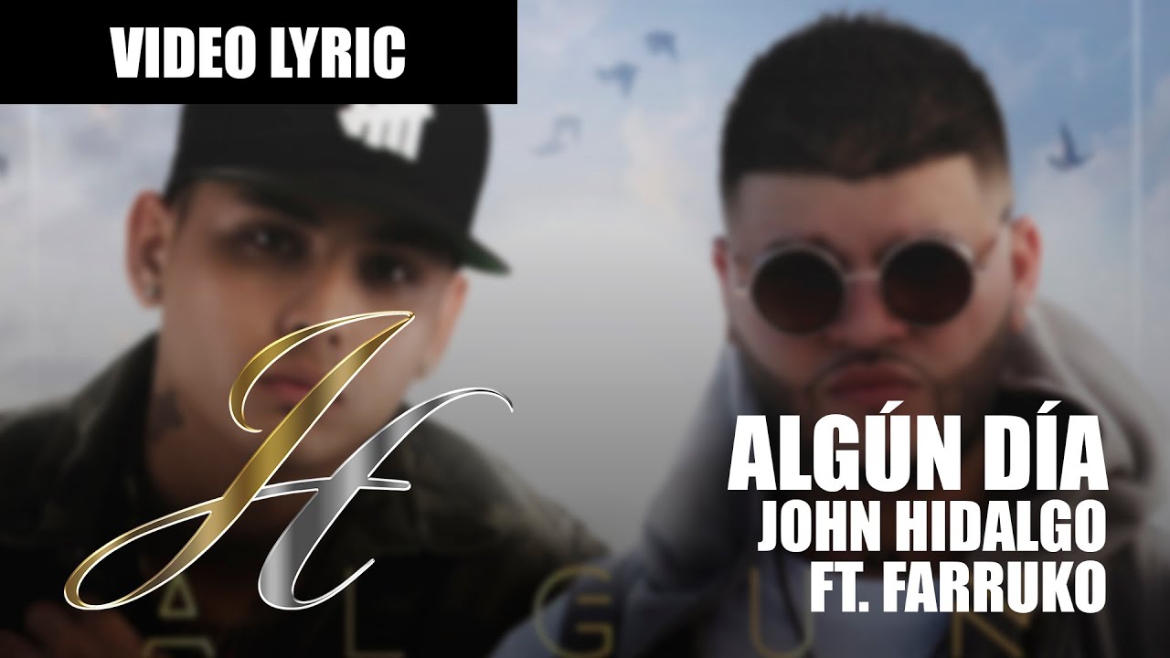 Descargar John Hidalgo Ft Farruko Algun Dia