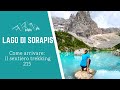 LAGO DI SORAPIS: Come arrivare - Escursione sul sentiero 215 | Una Penna in Valigia BLOG