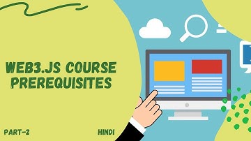 Web3.js Course Prerequisites | Web3.js  Full Course | Part -2 | Code Eater | Hindi