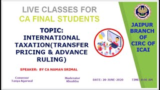 INTERNATIONAL TAXATION(TRANSFER PRICING & ADVANCE RULING) BY CA NAMAN SRIMAL