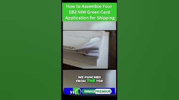 How to Assemble Your EB2 NIW Green Card Application for Shipping: