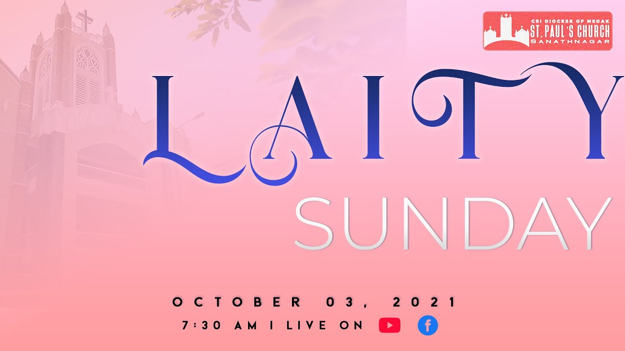 LAITY SUNDAY MINISTRY OF LAITY SEPT 19 LIVE WORSHIP CSI ST