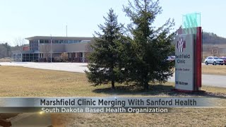 Marshfield Clinic merging with South Dakota based Sanford Health