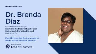 Flexible Learning Environments with Dr. Brenda Diaz | Lead For Learners AMA