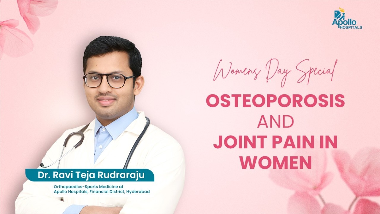 Osteoporosis & Joint Pain in Women | Expert Talk by Dr. Ravi Teja Rudraraju | Women’s Day Special