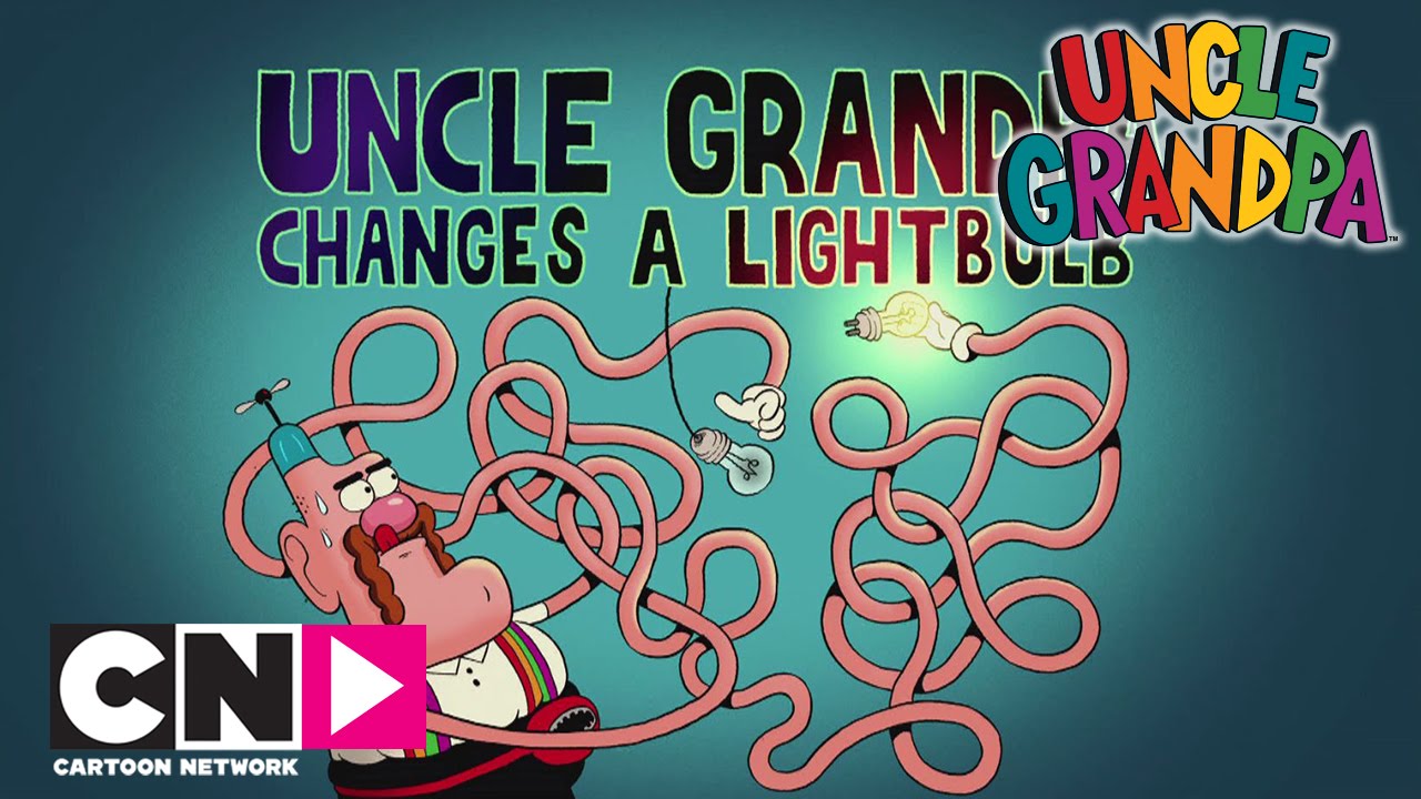 Changing a Lightbulb | Uncle Grandpa | Cartoon Network