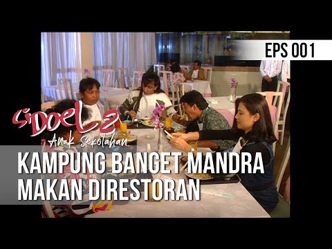 SI DOEL ANAK SEKOLAHAN - Kampung Banget Mandra Makan Direstoran