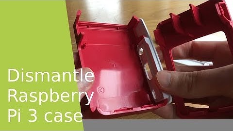 How to dismantle/open the official Raspberry Pi 3 case