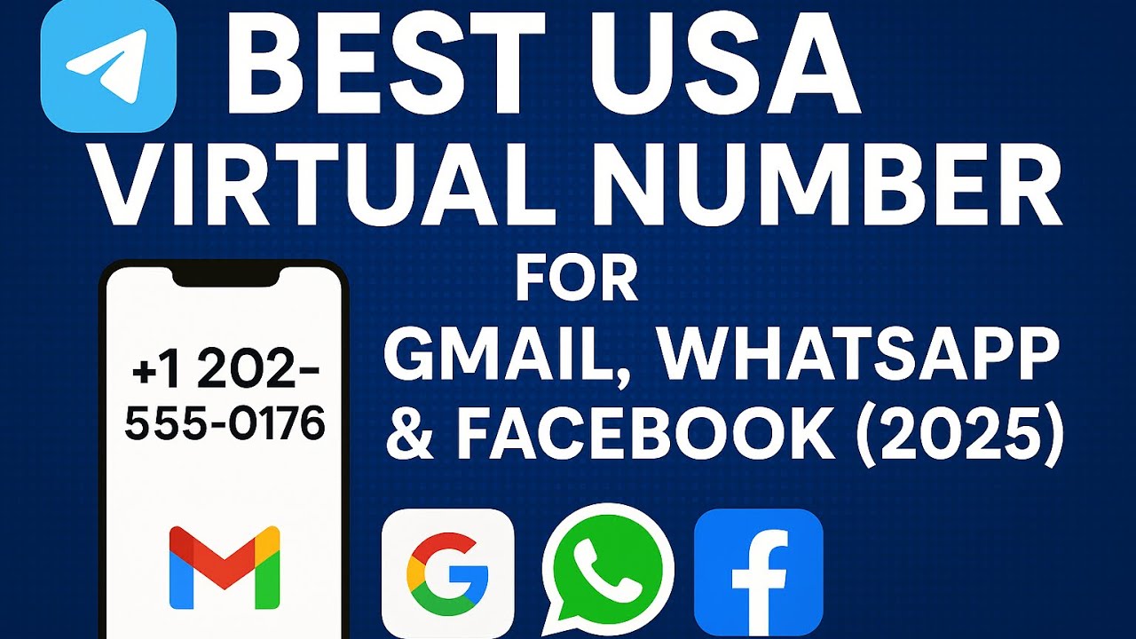 Best USA Virtual Number for Gmail, WhatsApp & Facebook (2025)