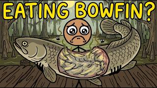 Why Don't We Eat Bowfin?