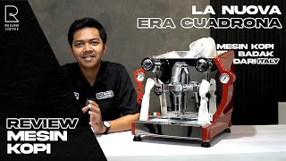 REKOMENDASI MESIN KOPI ITALY  HARGA 30 JUTA-AN - LA NUOVA ERA CUADRONA