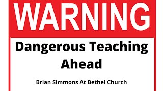 Brian Simmons' False Teachings At Bethel Church: Part One