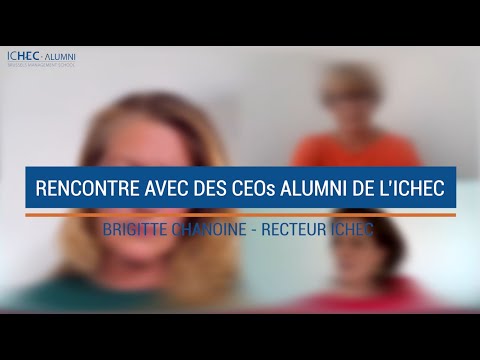 Recteur de l'ICHEC - Brigitte Chanoine (Rencontre avec des CEO's - ICHEC ALUMNI)