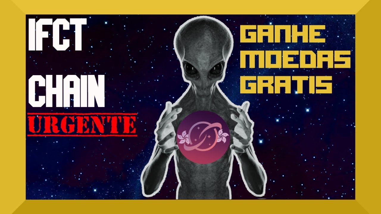 IFCT CHAIN | GANHE MOEDAS GRATIS