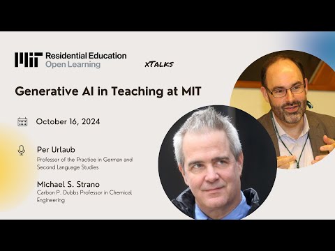 MIT: xTalk, October 16, 2024, Generative AI in Teaching at MIT