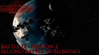 Embers of the Empire - Battle 12 - Mission 2 - Second Battle of Bilbringi