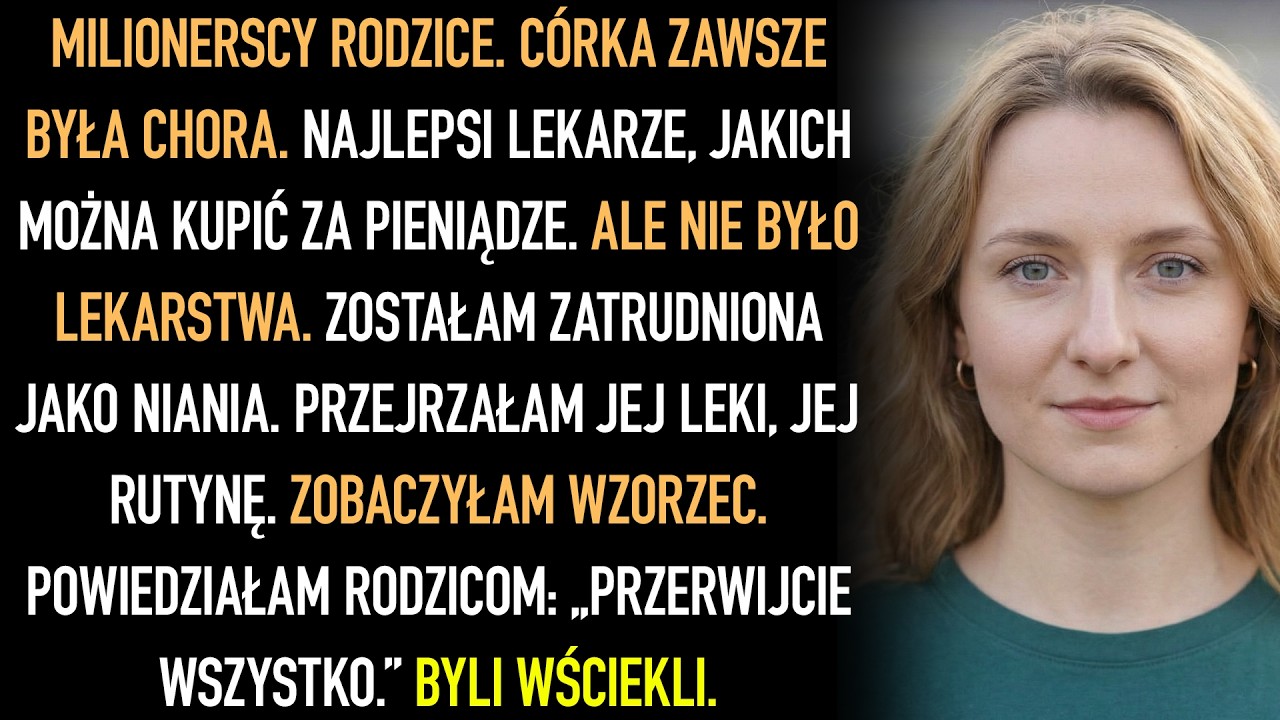 Córka milionera ciągle chorowała, aż niania zauważyła coś niepokojącego
