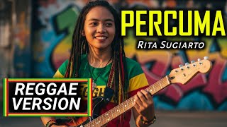PERCUMA - Rita Sugiarto | COVER REGGAE | RASTA GEMBEL SOUND