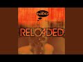 Reloaded feat wordsworth range da messenga pearl gates jacqueline constance  robot scott