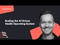 Scaling the AI-Driven Health Operating System with Nick Lenten, Founder & CEO of Ahead Health