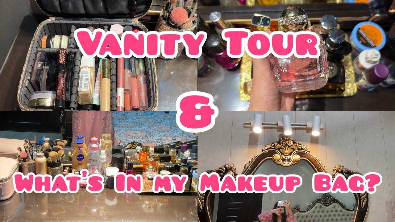 My Vanity Tour💄|What’s in my Makeup Bag?|Affordable Makeup Products|Perfume Collection 😍