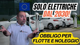 DAL 2030 SOLO ELETTRICHE: obbligo UE per FLOTTE e NOLEGGIO! screenshot 5